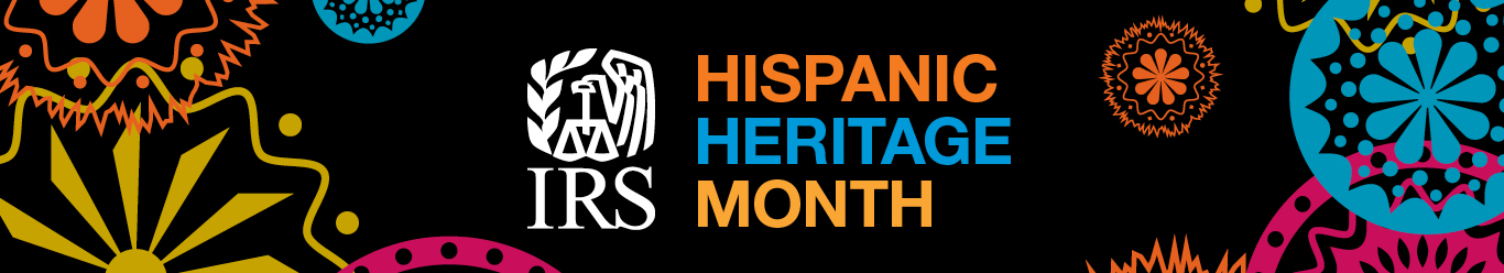 Colorful graphic with the IRS Logo and text "Hispanic Heritage Month"