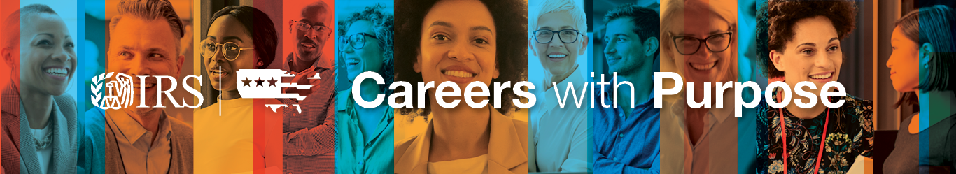 Multiple diverse faces smiling with the IRS logo, American flag, and text "Careers with Purpose."
